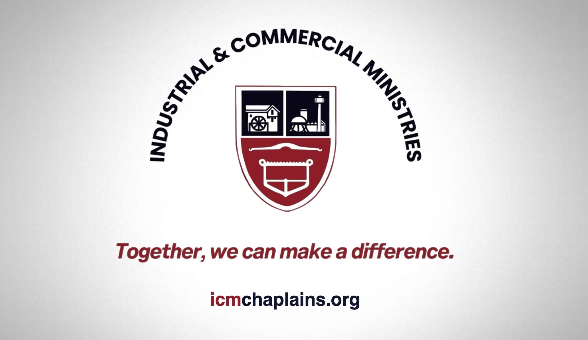 Industrial & Commercial Ministries — Together, we can make a difference.